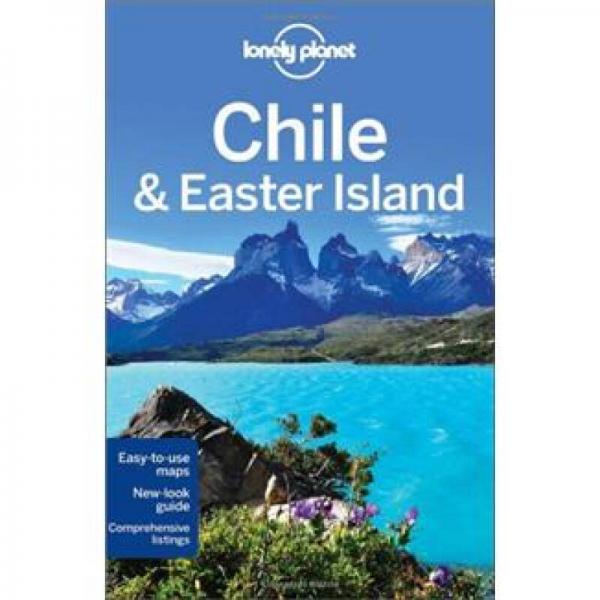 Lonely Planet: Chile and Easter Island 孤独星球：智利复活节岛 