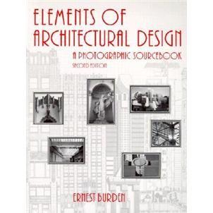 ElementsofArchitecturalDesign:APhotographicSourcebook,2ndEdition
