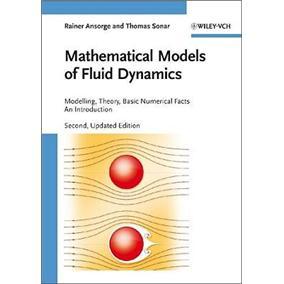 MathematicalModelsofFluidDynamics:Modelling,Theory,BasicNumericalFacts-AnIntroduction