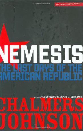 Nemesis：The Last Days of the American Republic