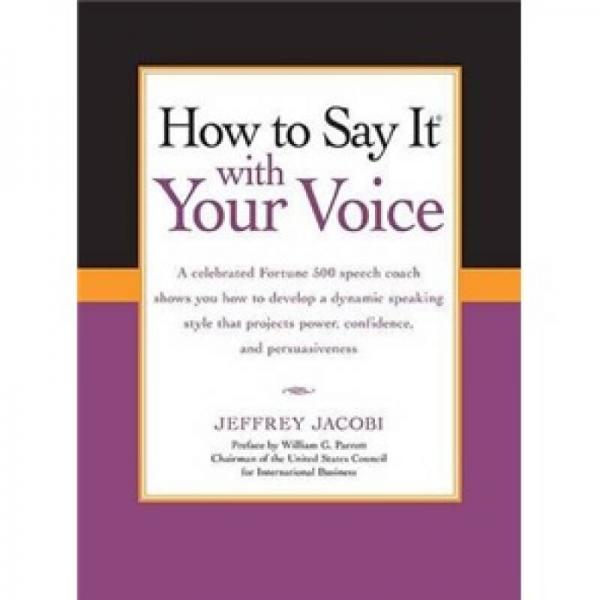 How to Say It with Your Voice