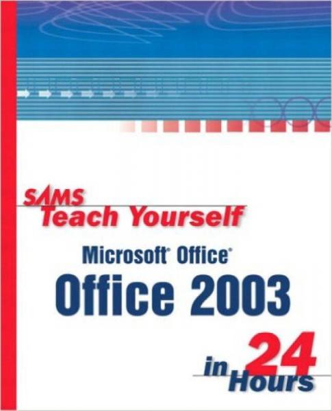 Sams Teach Yourself Microsoft Office 2003 in 24