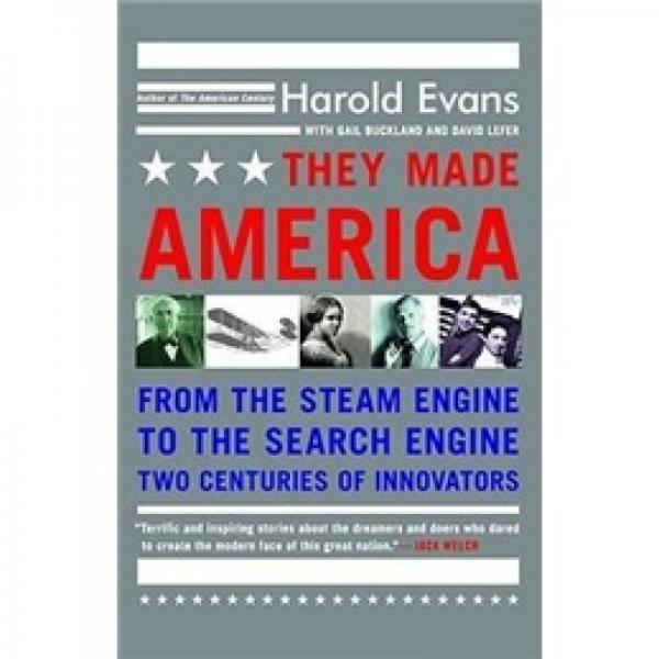 They Made America: From the Steam Engine to the Search Engine: Two Centuries of Innovators