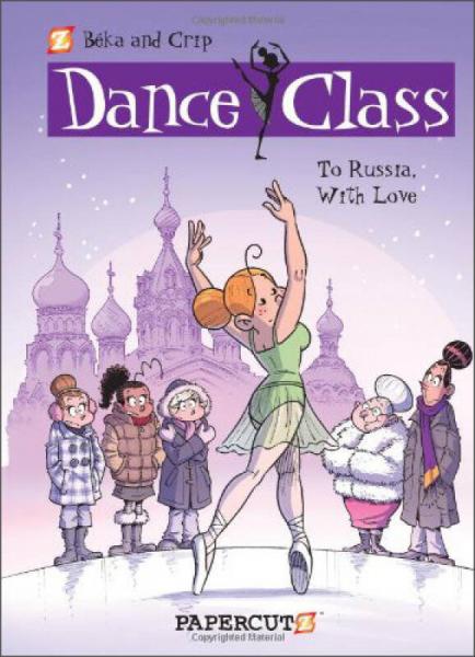Dance Class #5: To Russia, With Love