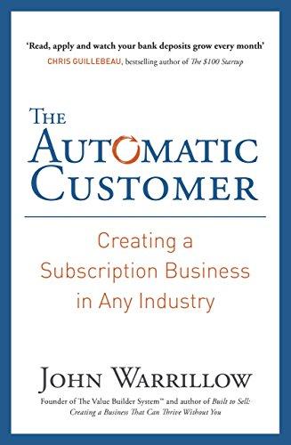 自主的客人 英文原版 The Automatic Customer: Creating a Subscription Business in Any Industry