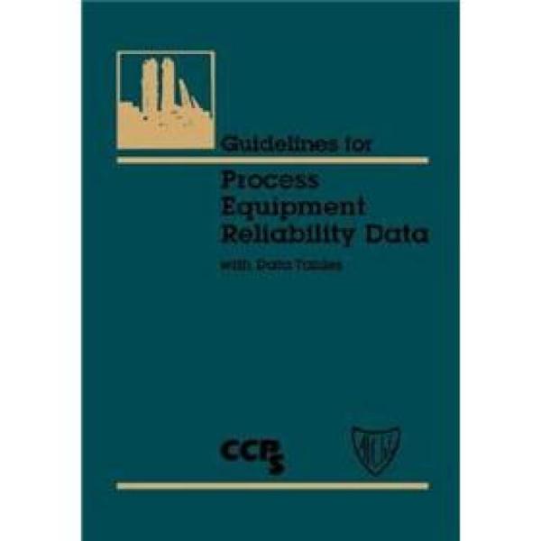 GuidelinesforProcessEquipmentReliabilityData,withDataTables