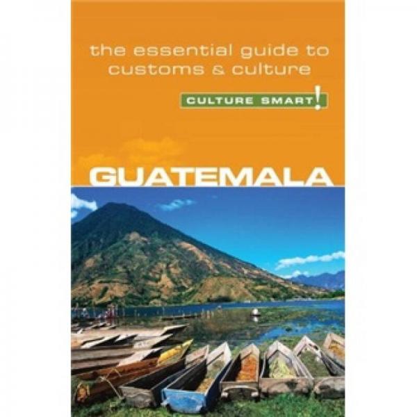 Guatemala - Culture Smart!