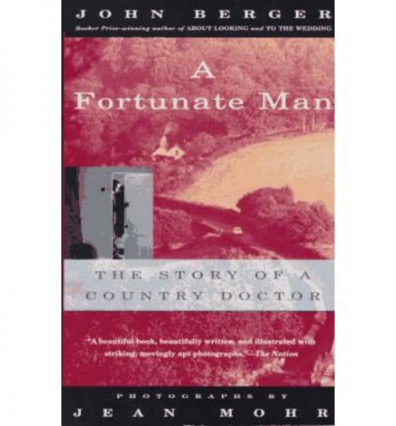 A Fortunate Man: The Story of a Country Doctor