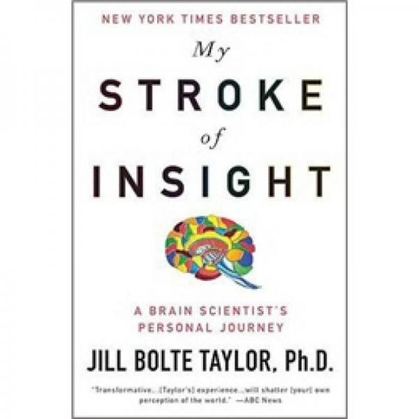 My Stroke of Insight：A Brain Scientist's Personal Journey