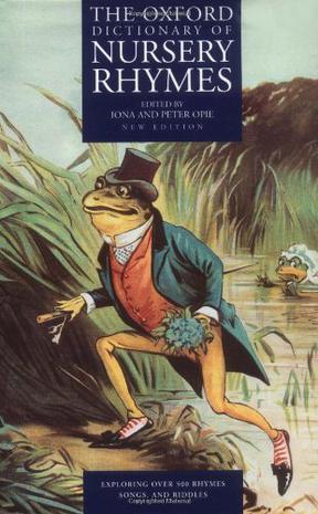 The Oxford Dictionary of Nursery Rhymes