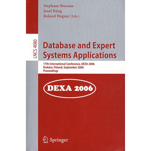 数据库与专家系统及应用： DEXA 2006/会议录  Database and expert systems applications