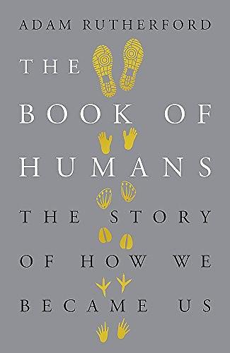 The Book of Humans：The Story of How We Became Us