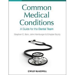 CommonMedicalConditions:AGuidefortheDentalTeam