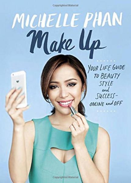 Make Up：Your Life Guide to Beauty, Style, and Success--Online and Off