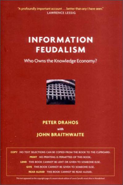 Information Feudalism  Who Owns the Knowledge Ec