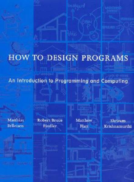 How to Design Programs：How to Design Programs