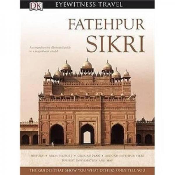Fatehpur Sikri (DK Eyewitness Travel Monuments Of India)