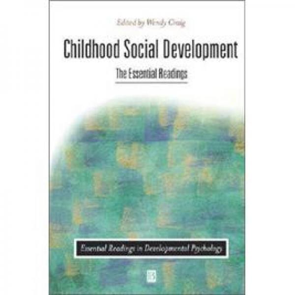 Childhood Social Development: The Essential Readings