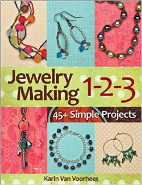 Jewelry Making 1-2-3  45+ Simple Projects