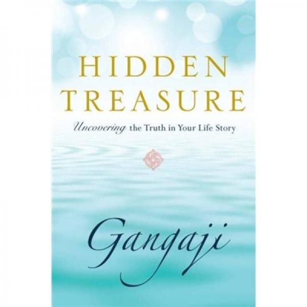 Hidden Treasure: Uncovering the Truth in Your Life Story