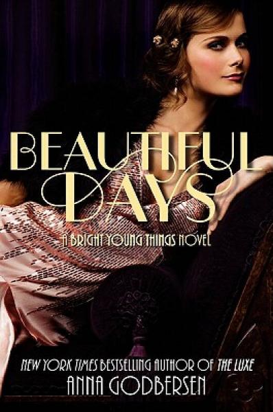 Beautiful Days: A Bright Young Things Novel