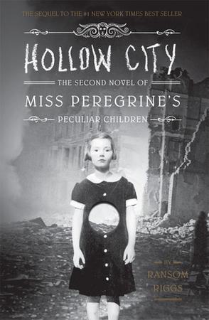 Hollow City：Miss Peregrine's Peculiar Children