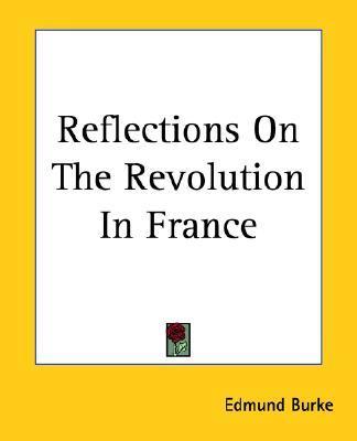 Reflections On The Revolution In France