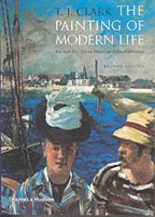 The Painting of Modern Life：Paris in the Art of Manet and His Followers