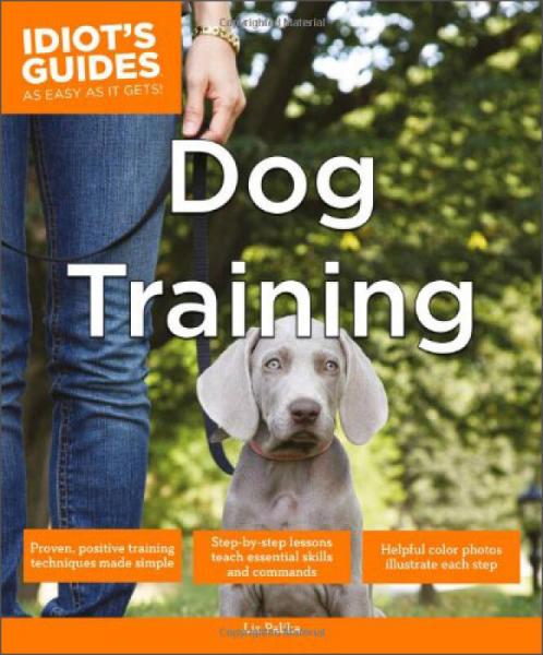Dog Training (Idiot's Guides)
