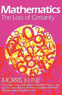 Mathematics:TheLossofCertainty