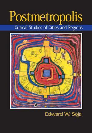 Postmetropolis：Critical Studies of Cities and Regions