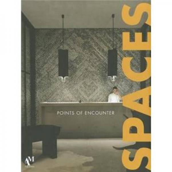 Spaces: Points of Encounter