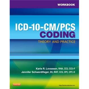 WorkbookforICD-10-CM/PCSCoding:TheoryandPractice
