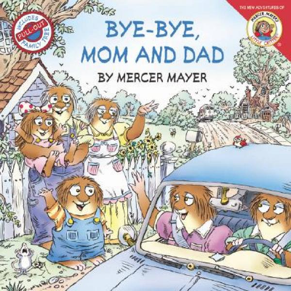 Little Critter: Bye-Bye Mom and Dad小怪物：爸爸妈妈再见