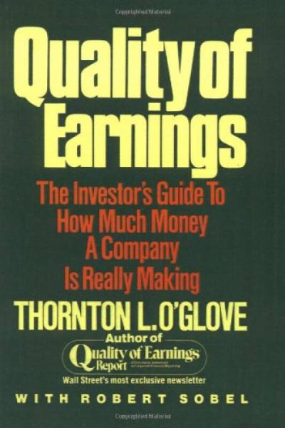 Quality of Earnings：The Investor's Guide to How Much Money a Company is Really Making