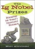 The Ig Nobel Prizes：The Ig Nobel Prizes