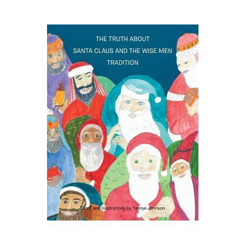 The Truth about Santa Claus and the Wise Men Tradition