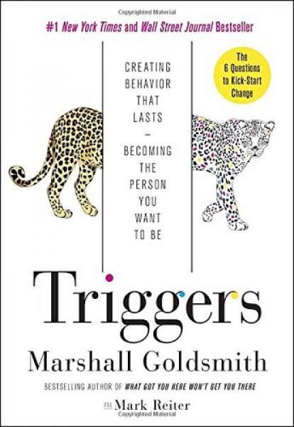 Triggers：Creating Behavior That Lasts--Becoming the Person You Want to Be