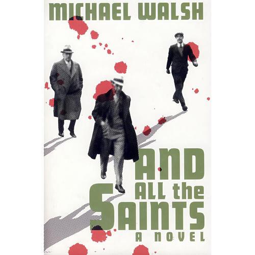 大盗Owen Madden和他的同伙们 AND ALL THE SAINTS