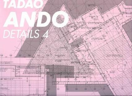 TADAO ANDO：DETAILS 4