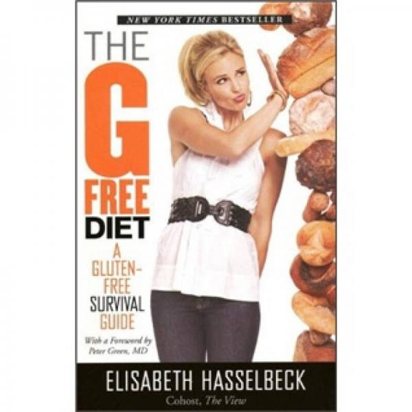 The G-Free Diet: A Gluten-Free Survival Guide