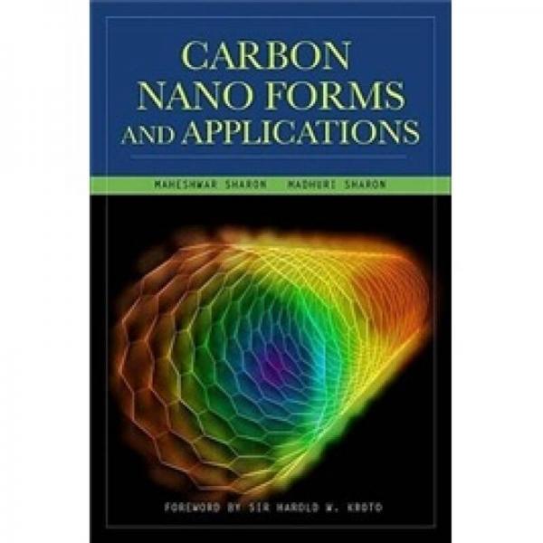 Carbon Nano Forms and Applications