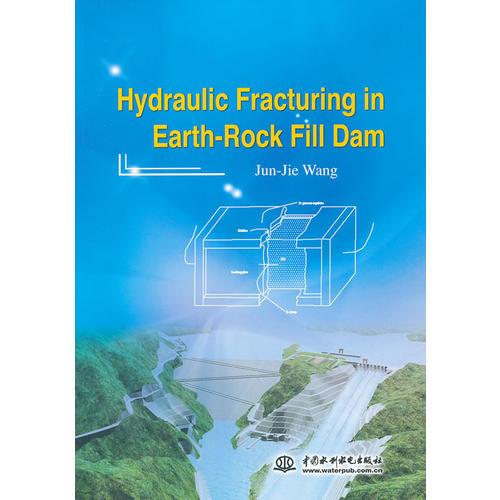 Hydraulic Fracturing in Earth-Rock Fill Dam (土石坝水力劈裂)