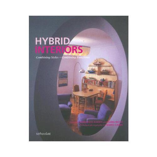 Hybrid Interiors: Combining Styles - Combining Functions