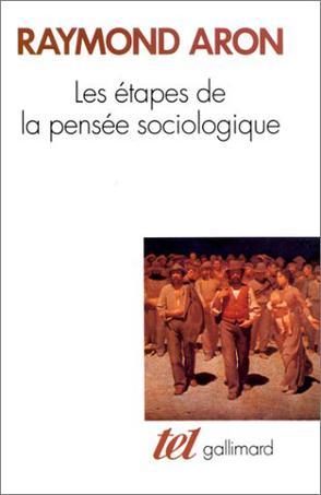 LES ETAPES DE LA PENSEE SOCIOLOGIQUE