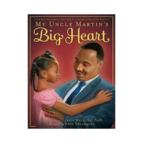 My Uncle Martin\'s Big Heart