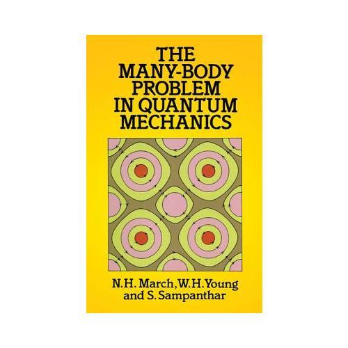 The Many-Body Problem in Quantum Mechanics 