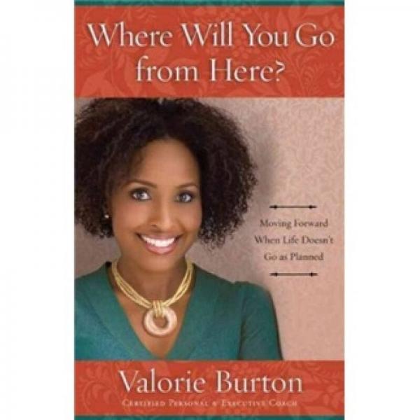 Where Will You Go from Here