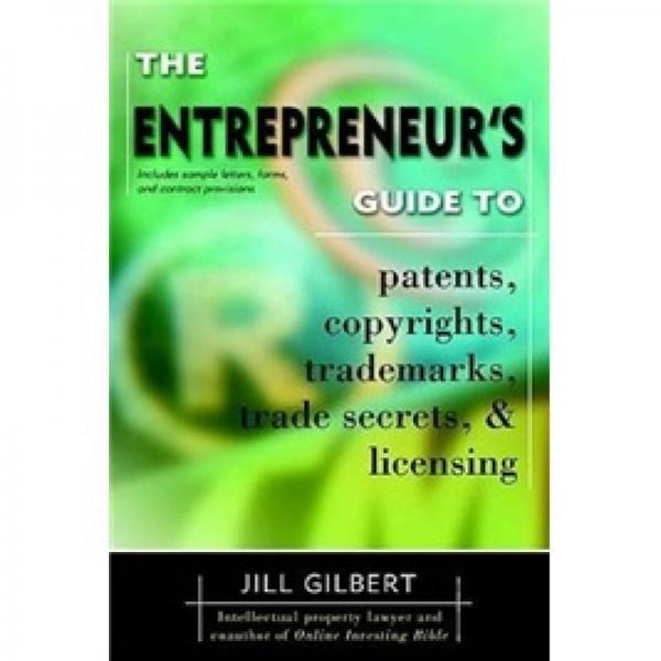 Entrepreneur's Guide To Patents Copyrights Trademarks Tra