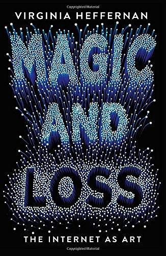Magic and Loss：The Internet as Art